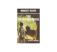 The Silver Mistress : (Modesty Blaise)