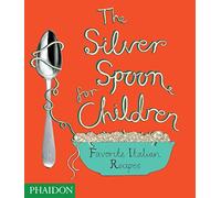 The Silver Spoon for Children: Favorite Italian Recipes