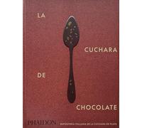 The Silver Spoon Kitchen La Cuchara de Chocolate (Copertina rigida)