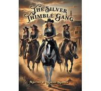 The Silver Thimble Gang