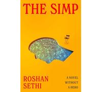 The Simp: A Novel Without a Hero