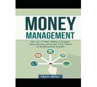 The Simple Budget: Build Better Money Habits from Day One: A Simple Step-by-Step Guide to Managing Your Money, Saving More, and Building Financial Confidence