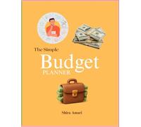 The Simple Budget Planner: Track, Plan, and Manage Your Money Simply