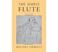 The Simple Flute: From A to Z
