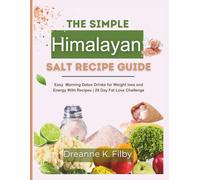 The Simple Himalayan Salt Recipe Guide: Easy Morning Detox Drinks for Weight Loss and Energy | 28-Day Fat Loss Challenge