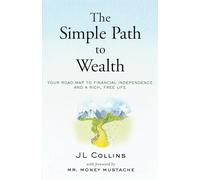 J L Collins The Simple Path to Wealth (Tascabile)