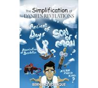 The Simplification of Daniel’s Revelations
