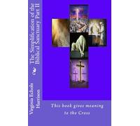 The Simplification of the Biblical Sanctuary Part II