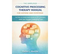 The Simplified Cognitive Processing Therapy Manual for Anyone and Ev (Tascabile)