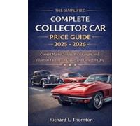 The Simplified Complete Collector Car Price Guide 2025 - 2026 (Tascabile)