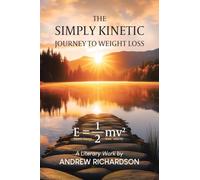 The Simply Kinetic Journey to Weight Loss