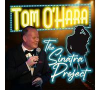 Tom O Hara - The Sinatra Project