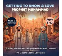 The Sincere Seeker Collecti Getting to Know and Love Prophet Muhamm (Tascabile)