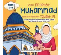 The Sincere Seeker Collection Erin S Our Prophet Muhammad Peace be (Tascabile)