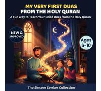 The Sincere Seeker Collection My Very First Duas From the Holy Quran (Tascabile)