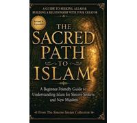 The Sincere Seeker Collection The Sacred Path to Islam (Copertina rigida)