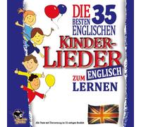 The Singalongasong Band - Die 35 besten englischen Kinderlieder zum Englisch lernen - Alle Texte mit Übersetzung im 32-seitigen Booklet