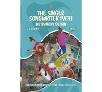 The Singer-Songwriter Path: Instrument Design