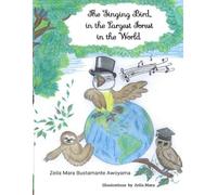 The Singing Bird, in The Largest Forest in The World