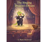 The Singing Dragon's Dream