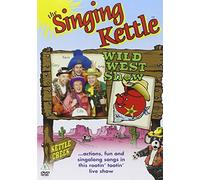 The Singing Kettle - Wild West Show [DVD] [Edizione: Regno Unito]