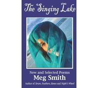 The Singing Lake: New and Collected Poems