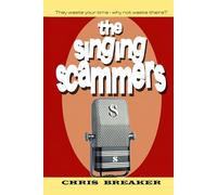 The Singing Scammers: They waste your time. Why not waste theirs?
