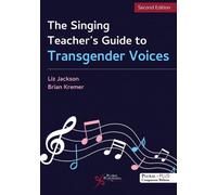 The Singing Teacher's Guide to Transgender Voices