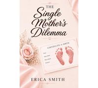 The Single Mother's Dilemma