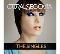 The Singles: Coral Segovia by Coral Segovia