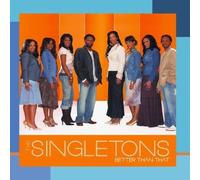The Singletons BETTER THAN THAT (CD) Album