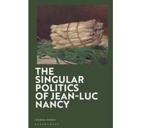 The Singular Politics of Jean-Luc Nancy