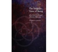 The Singular Voice of Being: John Duns Scotus and Ultimate Difference