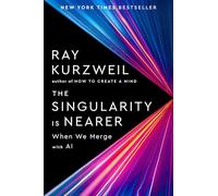 Ray Kurzweil The Singularity Is Nearer (Copertina rigida)
