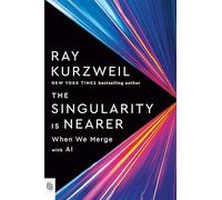 Ray Kurzweil The Singularity Is Nearer (Tascabile)