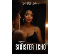 The Sinister Echo