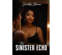 The Sinister Echo