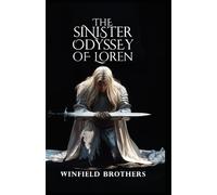 THE SINISTER ODYSSEY OF LOREN