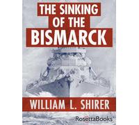 William L. Shirer The Sinking of the Bismarck (Tascabile)