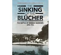 The Sinking of the Blucher: The Battle of Drobak Narrows: April 1940