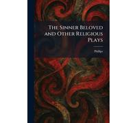 The Sinner Beloved and Other Religious Plays