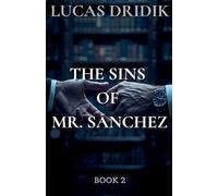 The Sins of Mr. Sánchez: Book 2