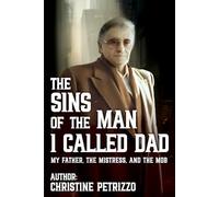 THE SINS OF THE MAN I CALLED DAD