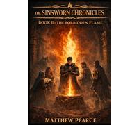 The Sinsworn Chronicles: Book II: The Forbidden Flame