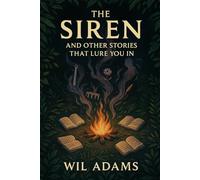 The Siren and Other Stories that Lure You