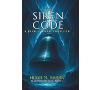 THE SIREN CODE: A Jack Calder Thriller