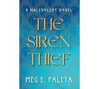 The Siren Thief: A Malevolent Novel: 1