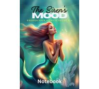 The Siren's Mood: Mermaid Journal for Girls | 100-Page Lined Notebook with Mood Tracker | Mermaid Diary for Kids, Teenagers, Students | Cute Mermaid ... Birthday Gifts, School Notes, Writing Journal