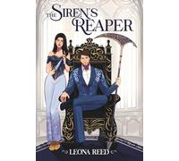 The Siren's Reaper: A Fated mates Reverse Grumpy x Sunshine romance