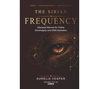 The Sirian Frequency: Starseed Manual for Feline Sovereignty and DNA Activation